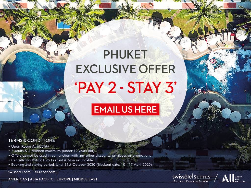 Swissôtel Suites Phuket Kamala Beach Partnerships Offer 